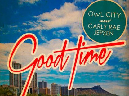 goodtime的英文歌词和中文翻译