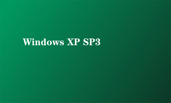 Windows XP SP3